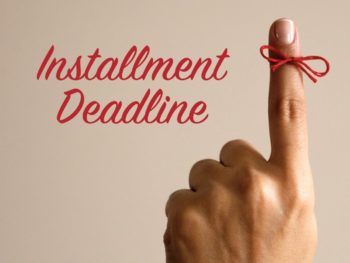 Installment deadline reminders